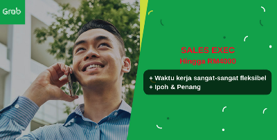 Warga Ipoh & Penang, Waktu Kerja Fleksibel Siap Pendapatan Cecah RM4K Kalau Mohon Kerja Sales Exec Bersama GRAB!