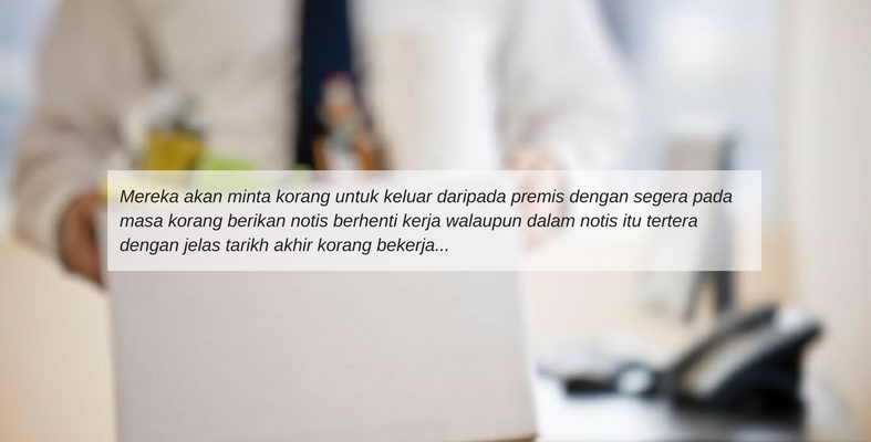 Kalau Majikan Suruh Korang 'Chow' Awal Sebelum Tarikh 'Resign', Apa Tindakan Wajar Korang Ambil?