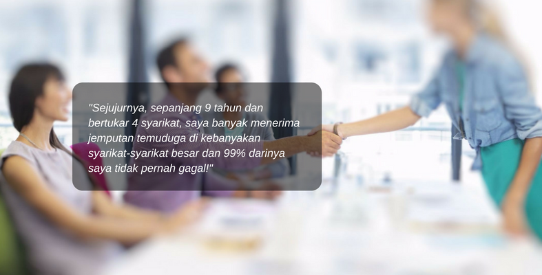 Individu Ni Tak Pernah Gagal Temuduga Dengan Syarikat Besar Sepanjang 9 Tahun Bekerja. Apa Rahsianya?