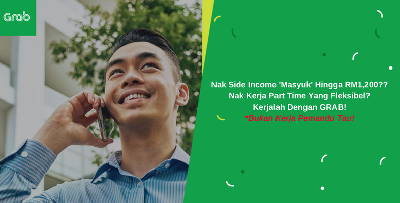 Kerja Part Time Tau, Tapi Income Sampai RM 1,200, Di Grab Sarawak Ini Tapi Bukan Driver!