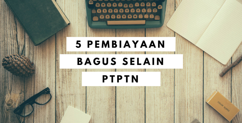 Ada 5 Lagi Biasiswa Yang Lepasan SPM Boleh Cuba Mohon Selain PTPTN Jika Nak Sambung Belajar
