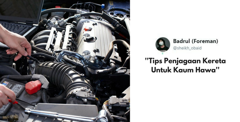Jangan Tahu 'Start' Enjin Je! Lelaki Ini Beri 7 Tips Jaga Kereta Untuk Kaum Hawa