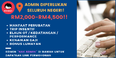 Jawatan Kosong ADMIN TERKINI 2019 - Hingga RM4,500, Elaun & Bonus Lumayan! Seluruh Negeri!