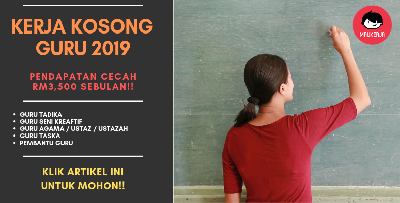 Senarai Kerja Kosong Guru 2019, Dibuka Untuk Permohonan! Kemasukan SEGERA!