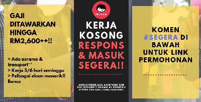 Kerja Kosong Pelbagai Bidang Ada Di Sini! Tak Perlu Tunggu Lama! Respons & Kemasukan SEGERA!