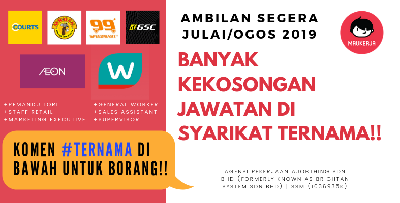 Senarai Kerja Kosong Di Syarikat Ternama! Untuk SPM Ke Atas & Tarikh Mohon Masih Dibuka!