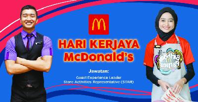 Hari Kerjaya McDonald's 2019! Kekosongan Guest Experience Leader & STAR, Pendapatan Dari RM1,200 - RM1,600 Di KL & Selangor!