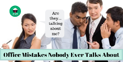 Office Mistakes Nobody Ever Talks About!
