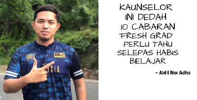[Fresh Grad] Kaunselor Ini Dedah 10 Cabaran Selepas Menamatkan Pengajian, Semua Penting, Baca Sini!