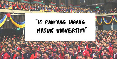 'Freshie', 10 Pantang Larang Ni Korang Perlu Berjaga-Jaga Bila Dekat Universiti, No 7 Paling Betul!