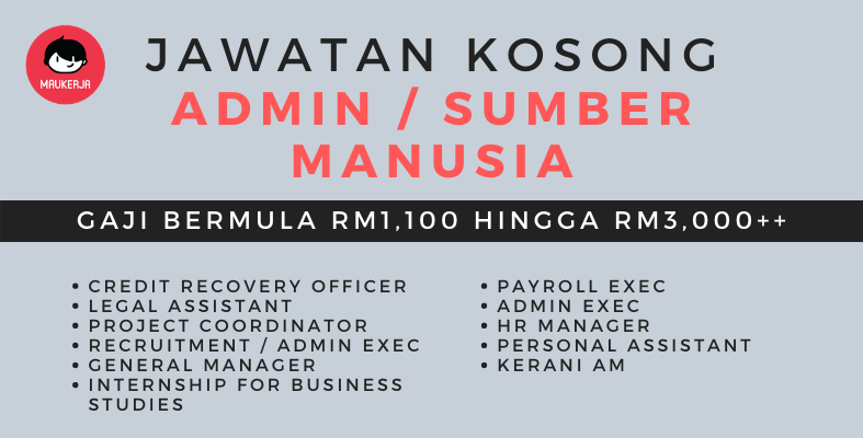 Permohonan Kini Dibuka, Jawatan Kosong Admin / Sumber Manusia, Gaji Hingga RM3,000++! Kekosongan Seluruh Malaysia