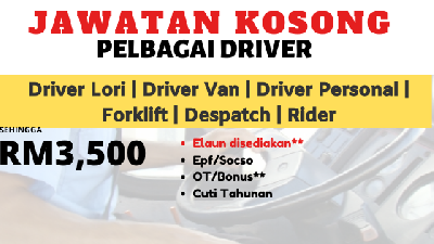 Diperlukan Segera! Kekosongan Jawatan Pelbagai Driver, Seluruh Malaysia, Kemasukan Januari 2020! Klik Untuk Mohon