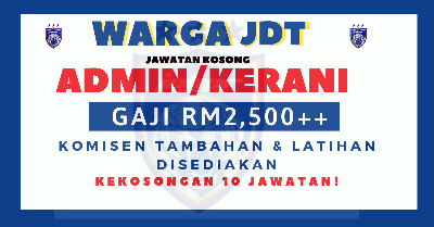 [PANGGILAN TERAKHIR] Warga Johor Darul Takzim, Kekosongan Jawatan Kerani/Admin, Gaji Cecah RM2,500++ Tahun 2020, Diperlukan - Klik Untuk Mohon