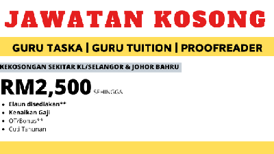 [LAST CALL] Jawatan Kosong Guru & Guru Taska, Gaji Sehingga RM2,500, Elaun Tambahan Disediakan! Klik Sini