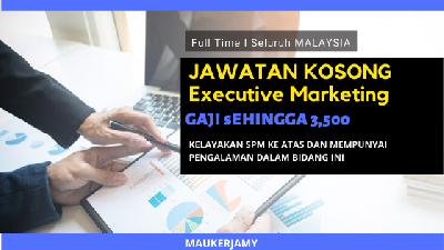 Booking Dahulu! Jawatan Kosong Digital & Online Marketing Executive, Seluruh Malaysia - Klik Untuk Mohon