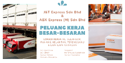 J&T Express Sdn Bhd & ABX Express (M) Sdn Bhd Perlukan Anda Segera! Lebih 10++ Jawatan Dibuka Di Pelbagai Lokasi!