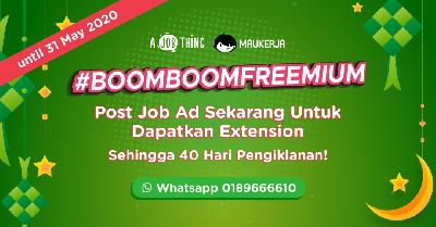 Eksklusif #BOOMBOOMFREEMIUM Buat Majikan! Post Iklan Kerja Kosong PERCUMA & Nikmati Extension Iklan 40 Hari!