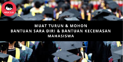 Mohon & Muat Turun Bantuan Sara Diri Biasiswa & Kecemasan Mahasiswa Secara Online Di Sini