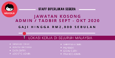 [TERKINI] - Lebih 10++ Kerja Kosong ADMIN/TADBIR Untuk Pengambilan September & Oktober 2020 Kini Dibuka!