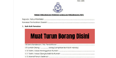 Muat Turun Borang Permit Pergerakan Bagi Tujuan Rentas Negeri Dan Daerah Disini