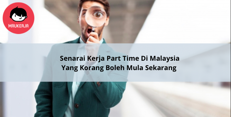 Nak Cari Duit Lebih? Ini Senarai Kerja Part Time Yang Korang Boleh Buat ...