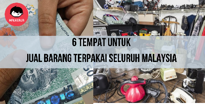 Raih RM200/Minggu Dengan Hanya Jual Barang Terpakai. Ini 6 Tempat Yang Korang Boleh Cuba