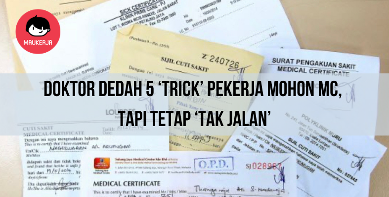 Doktor Ini Dedah 5 ‘Trick’ Pekerja Selalu Buat Untuk Dapatkan MC, Tapi Tetap ‘Tak Jalan’