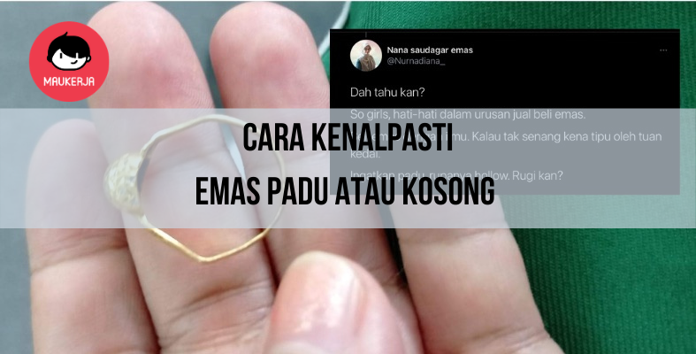 Jangan Tertipu Dengan Penjual Emas! Ini Cara Mudah Nak Tahu Emas Kosong Atau Padu