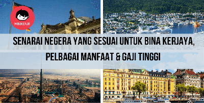 10 Negara Yang Buka Peluang Untuk Pekerja Asing Bekerja Dengan Baik. Sesuai Untuk Korang Bina Kerjaya