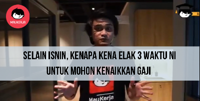 Selain Hari Isnin, HR Ini Jelaskan Lagi 2 Waktu Paling Tak Sesuai Mohon Naik Gaji