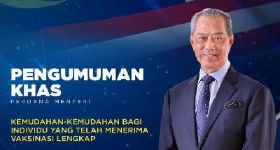[TERKINI] Pengunguman Khas Perdana Menteri Kepada Individu Yang Lengkap Dua Dos Vaksin