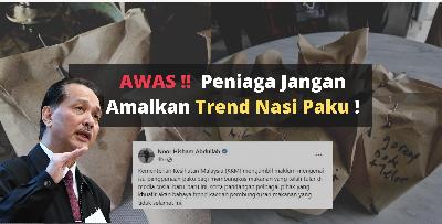 Awas!!  Peniaga Jangan Amalkan Trend Nasi Paku