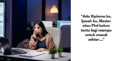 "SImpan jelah sijil buat kenangan", Ada Diploma Ke Master Ke, Belum Tentu Boleh Dapat kerja...