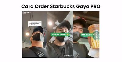 MALU NAK ORDER SEBAB TAKUT SALAH? INI CARA BETUL ORDER STARBUCKS DENGAN MUDAH