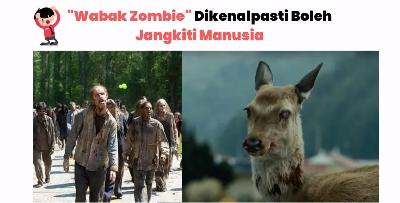 Wabak Terbaru,“Wabak Zombie” Yang Boleh Dijangkiti Manusia