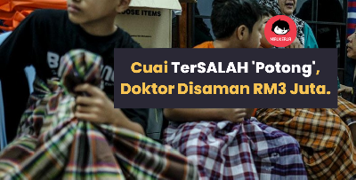 Cuai, Tersalah 'Potong'. Doktor Disaman Lebih RM3 Juta Akibat Salah Sunat