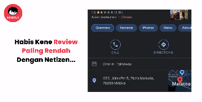 Amukkan Netizen! Restoran Viral Di "Rating" Paling Rendah Dalam Google