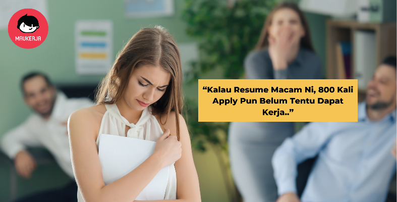 “Kalau Resume Macam Ni, 800 Kali Apply Pun Belum Tentu Dapat Kerja..” - HR Perli Resume Jobseeker Ini.
