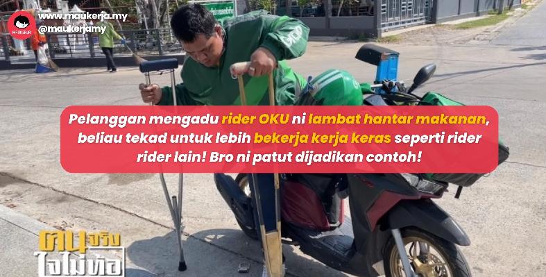 Pelanggan mengadu rider OKU ni lambat hantar makanan, beliau tekad ...