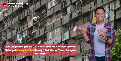 Keluarga Anggap Aku ni ATM!  Jutawan Ni Menyamar Sebagai Orang Miskin Supaya Tak Kena Pau Dengan Keluarga