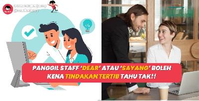 Panggilan manja seperti 'dear' dan 'sayang' mungkin merupakan perkara biasa dalam kebanyakan tempat kerja.