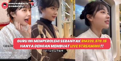 Guru Ini Memperolehi Sebanyak RM320,870.18 Hanya Dengan Membuat Live Streaming!!