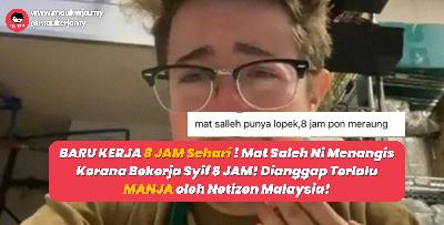 BARU KERJA 8 JAM Sehari ! Mat Saleh Ni Menangis Kerana Bekerja Syif 8 JAM! Dianggap Terlalu MANJA oleh Netizen Malaysia!