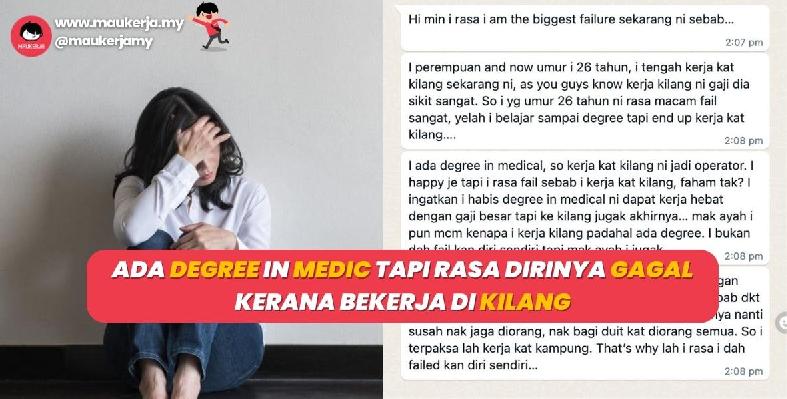 Ada Degree in Medic TAPI Rasa Dirinya Gagal Kerana Bekerja Di Kilang