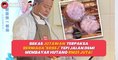 Bekas jutawan terpaksa berniaga sosej tepi jalan demi membayar hutang RM29 juta