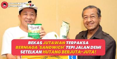 Bekas Jutawan Terpaksa Berniaga ‘Sandwich’ Tepi Jalan Demi Setelkan Hutang Berjuta-Juta!
