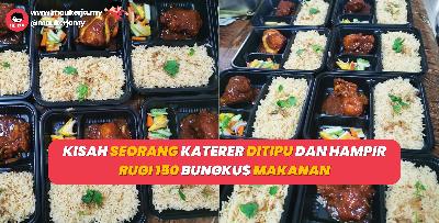 Kisah Seorang Katerer Ditipu Dan Hampir Rugi 150 Bungkus Makanan