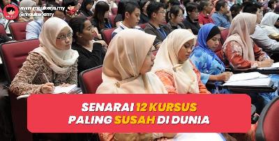 Senarai 12 Kursus Paling Susah Di Dunia