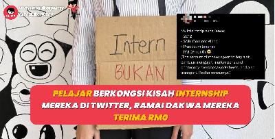 Pelajar Berkongsi Kisah Internship Mereka Di Twitter, Ramai Dakwa Mereka Terima RM0