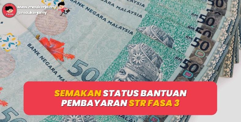 Semakan Status Bantuan Pembayaran STR Fasa 3